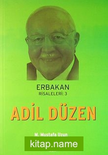 Adil Düzen / Erbakan Risaleleri:3