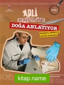 Adli Araştırmalar / Doğa Anlatıyor