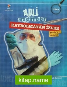 Adli Araştırmalar / Kaybolmayan İzler