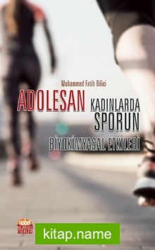 Adolesan Kadınlarda Sporun Biyokimyasal Etkileri