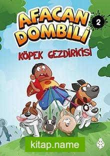 Afacan Dombili 2 / Köpek Gezdiricisi