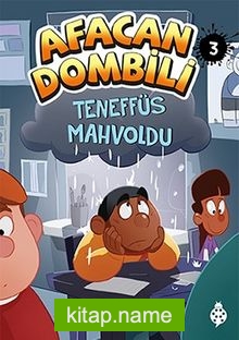 Afacan Dombili 3 / Teneffüs Mahvoldu