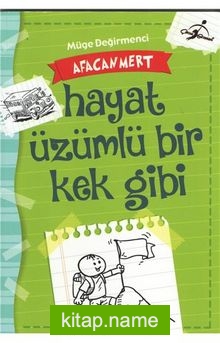 Afacan Mert Hayat Üzümlü Bir Kek Gibi