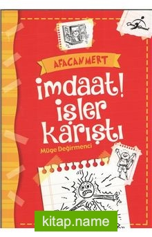 Afacan Mert İmdaat İşler Karıştı