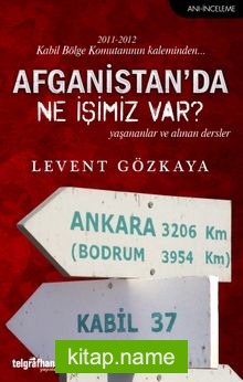 Afganistan’da Ne İşimiz Var?