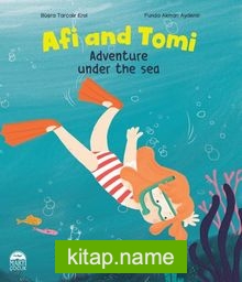 Afi and Tomi / Adventure under the sea