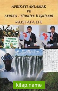 Afrika’yı Anlamak ve Afrika-Türkiye İlişkileri