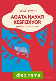 Agata Hayatı Keşfediyor