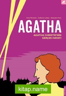 Agatha  Agatha Christie’nin Gerçek Hayatı