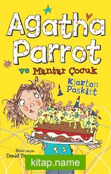 Agatha Parrot ve Mantar Çocuk
