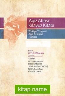 Ağız Atlası Kılavuz Kitabı Türkiye Türkçesi Ağız Atlasına Hazırlık