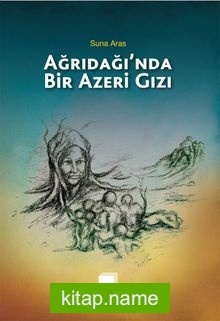 Ağrıdağı’nda Bir Azeri Gızı