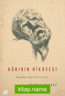 Ağrının Hikayesi Duadan Ağrıkesicilere