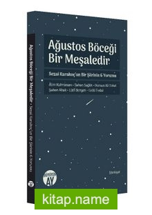 Ağustos Böceği Bir Meşaledir