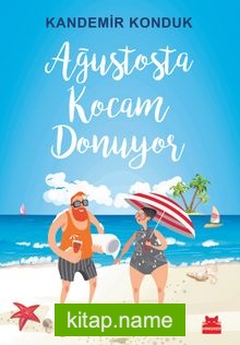 Ağustosta Kocam Donuyor