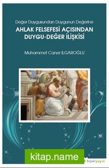 Ahlak Felsefesi Açısından Duygu-Değer İlişkisi