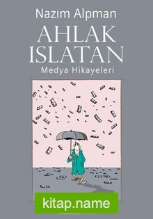 Ahlak Islatan Medya Hikayeleri