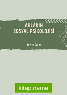 Ahlakın Sosyal Psikolojisi