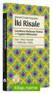 Ahmed Cevdet Paşa’dan İki Risale  Çocuklara Muhtasar İlmihal ve Faydalı Malûmatlar