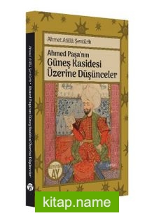 Ahmed Paşa’nın Güneş Kasidesi Üzerine Düşünceler