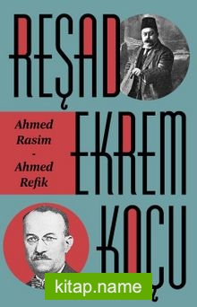 Ahmed Rasim – Ahmed Refik