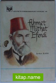 Ahmet Mithat Efendi Kod: 7-B-28
