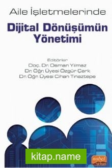 Aile İşletmelerinde Dijital Dönüşümün Yönetimi