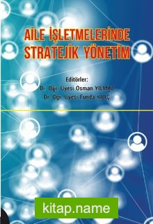 Aile İşletmelerinde Stratejik Yönetim