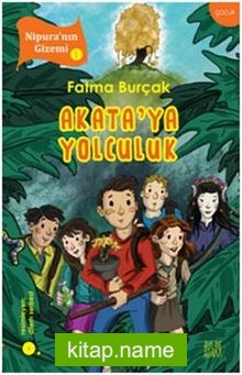 Akata’ya Yolculuk / Nipura’nın Gizemi