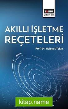 Akıllı İşletme Reçeteleri