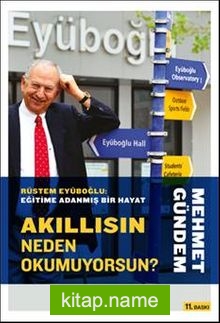 Akıllısın Neden Okumuyorsun? Rüstem Eyüboğlu: Eğitime Adanmış Bir Hayat