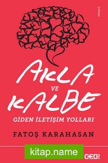 Akla ve Kalbe Giden İletişim Yolları