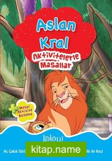 Aktivitelerle Masallar-Aslan Kral