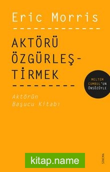 Aktörü Özgürleştirmek