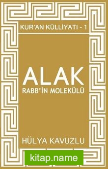 Alak Rabb’in Molekülü