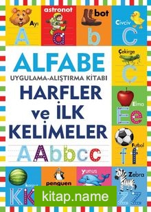 Alfabe – Harfler ve İlk Kelimeler