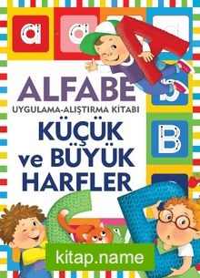 Alfabe – Küçük Büyük Harfler