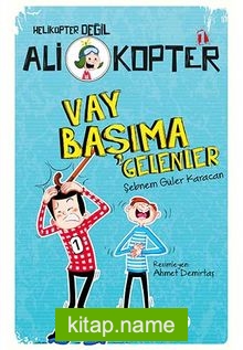 Ali Kopter 1: Vay Başıma Gelenler