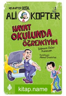 Ali Kopter 4: Hayat Okulunda Öğrenciyim