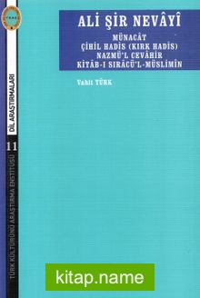 Ali Şir Nevayi Minacat Çhil Hadis (Kırk Hadis) Nazmül Cevahir Kitab-ı Sıracü’l Müslimin