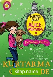 Alice Miranda / Kurtarma Görevinde