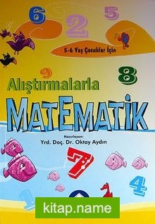 Alıştırmalarla Matematik (5-6 Yaş)