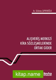 Alışveriş Merkezi Kira Sözleşmelerinde Ortak Gider