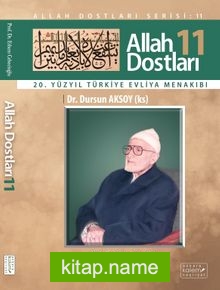 Allah Dostları 11 Dr. Dursun Aksoy (ks)