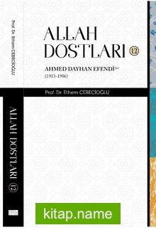 Allah Dostları 12 Ahmed Dayhan Efendi (ks)