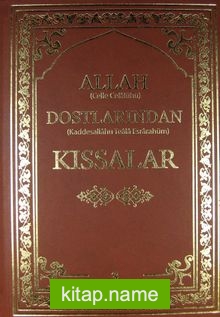 Allah Dostlarından Kıssalar -3