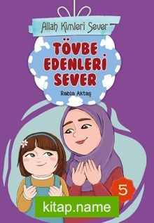 Allah Kimleri Sever 5 / Tövbe Edenleri Sever