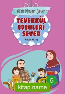 Allah Kimleri Sever 6 / Tevekkül Edenleri Sever