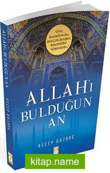 Allah’ı Bulduğun An