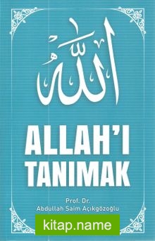 Allah’ı Tanımak